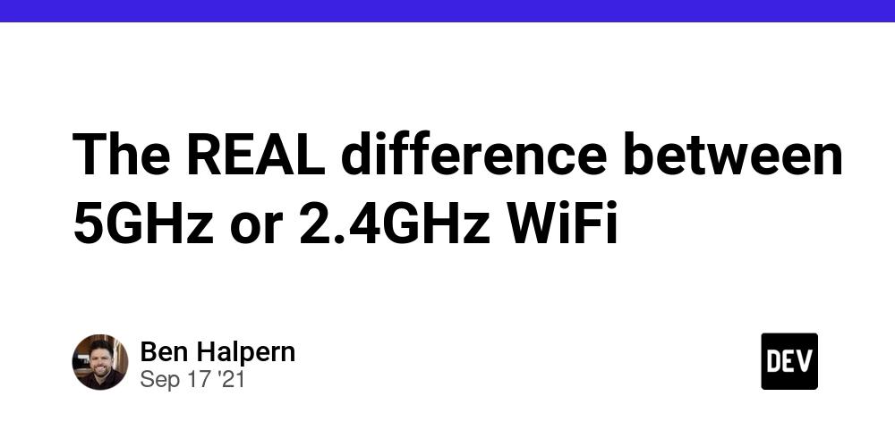 Cover for The REAL difference between 5GHz or 2.4GHz WiFi