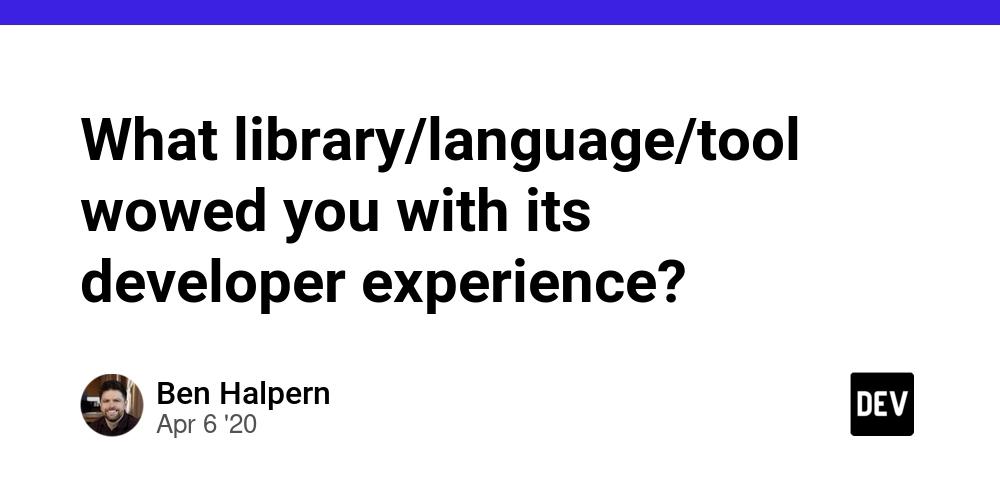 Cover for What library/language/tool wowed you with its developer experience?