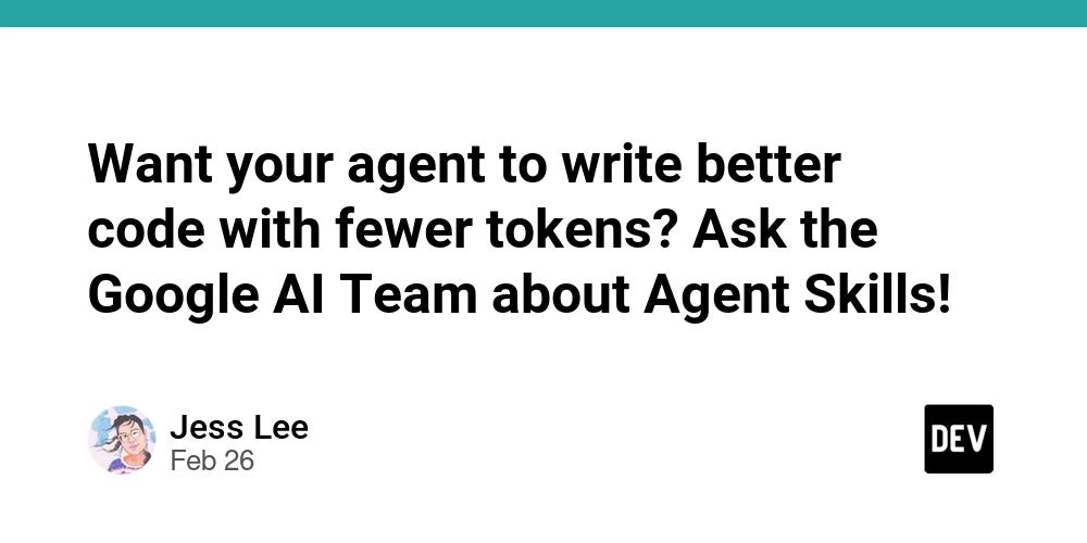 Cover for Want your agent to write better code with fewer tokens? Ask the Google AI Team about Agent Skills!