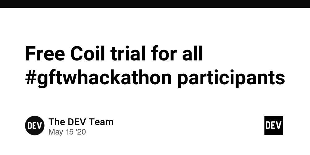 Cover for Free Coil trial for all #gftwhackathon participants