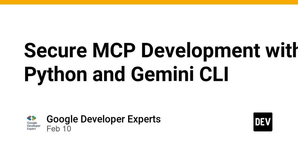 Cover for Secure MCP Development with Python and Gemini CLI