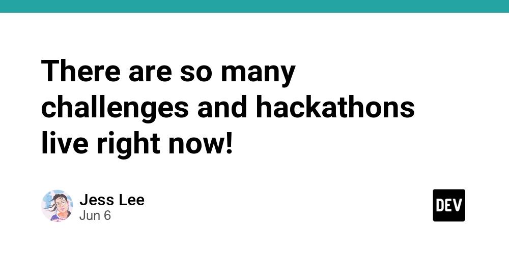 Cover for There are so many challenges and hackathons live right now!