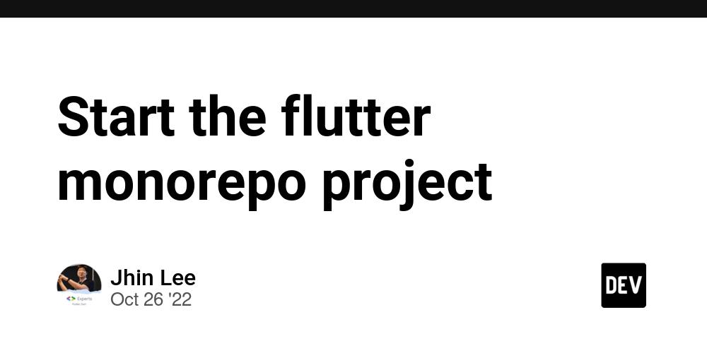 Cover for Start the flutter monorepo project