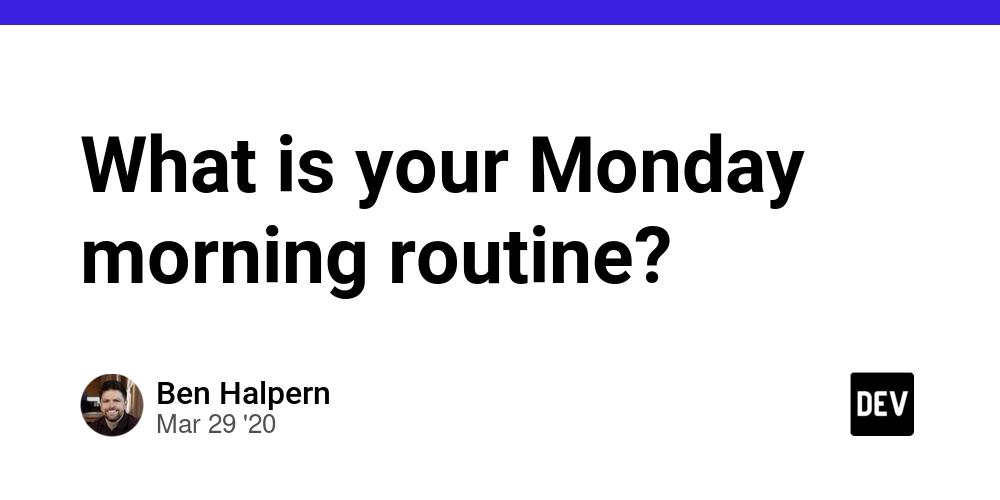 Cover for What is your Monday morning routine?