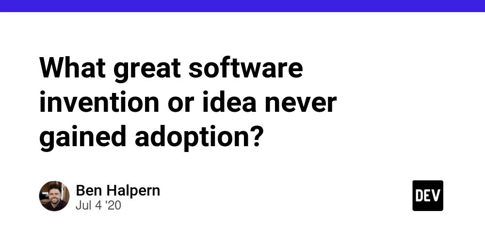 Cover for What great software invention or idea never gained adoption?