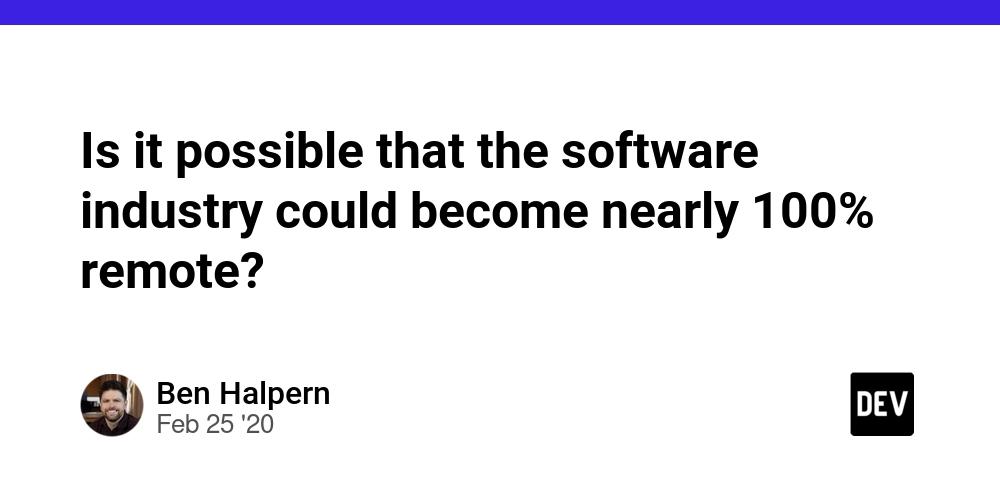 Cover for Is it possible that the software industry could become nearly 100% remote?