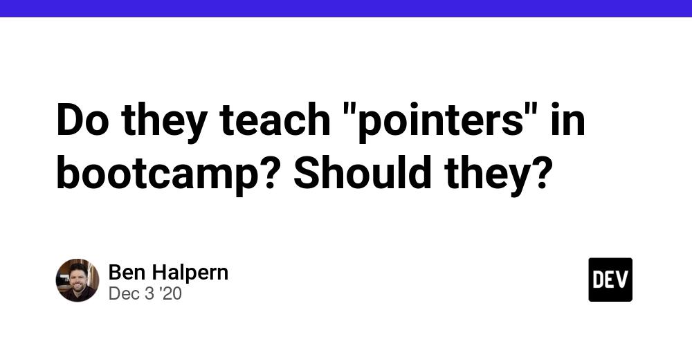 Cover for Do they teach "pointers" in bootcamp? Should they?