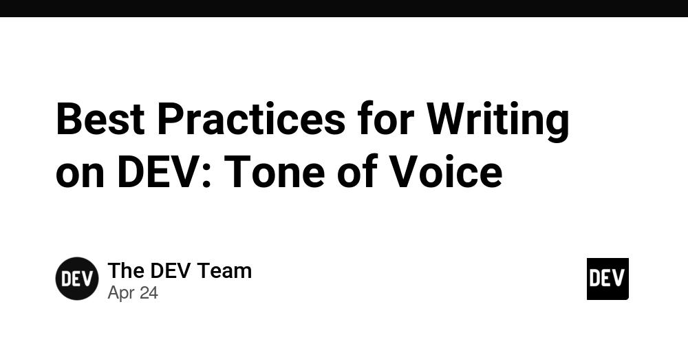 Cover for Best Practices for Writing on DEV: Tone of Voice