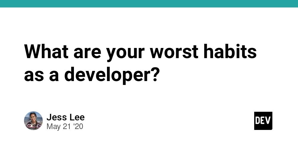 Cover for What are your worst habits as a developer?