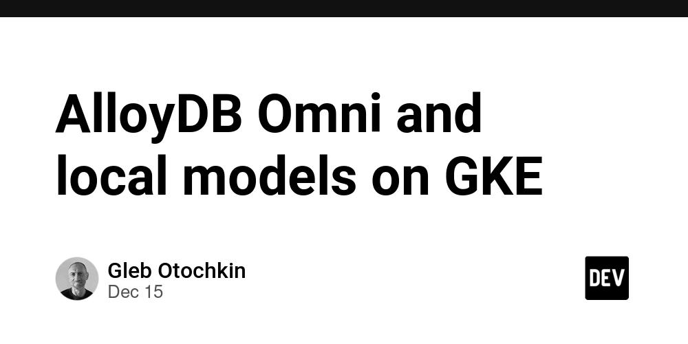 Cover for AlloyDB Omni and local models on GKE