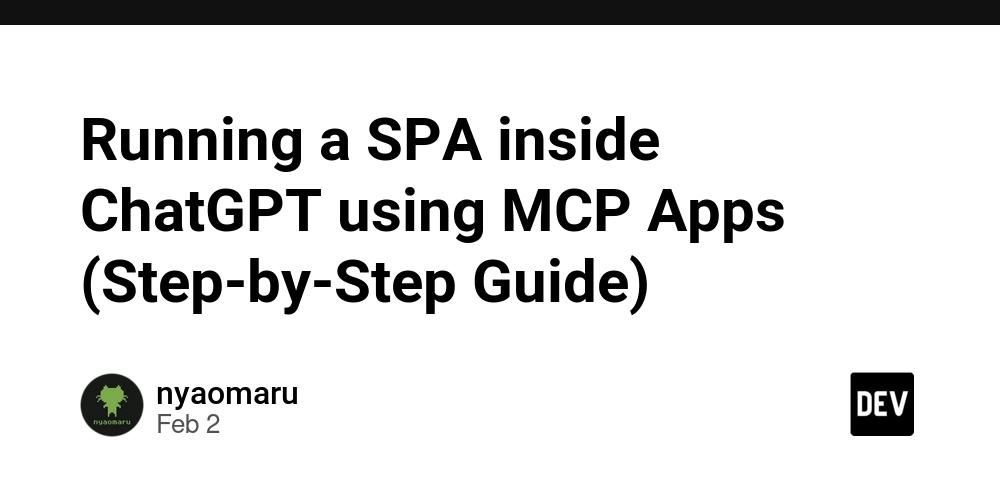 Cover for Running a SPA inside ChatGPT using MCP Apps (Step-by-Step Guide)