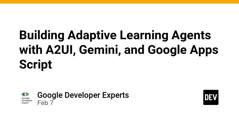Cover for Building Adaptive Learning Agents with A2UI, Gemini, and Google Apps Script