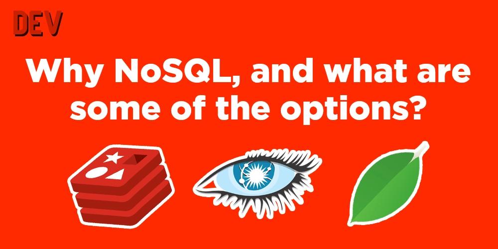 Cover for Why NoSQL, and what are some of the options?