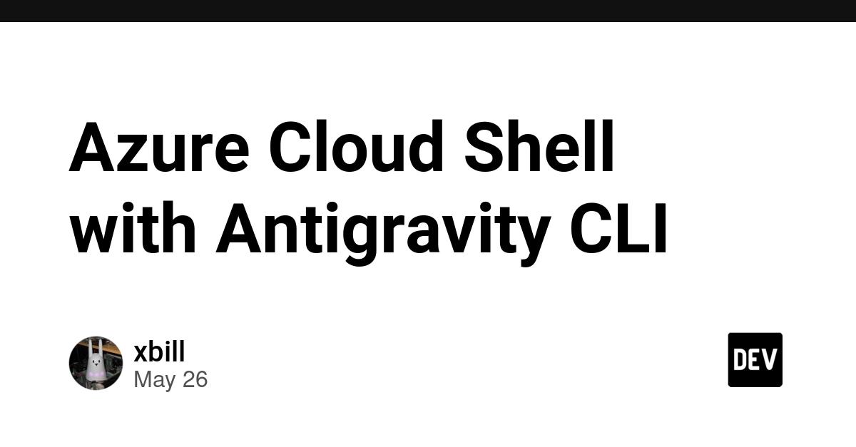 Cover for Azure Cloud Shell with Antigravity CLI
