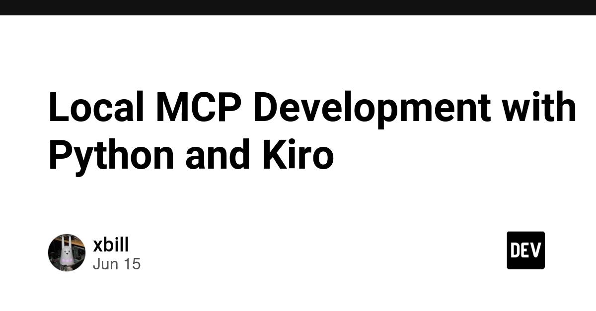 Cover for Local MCP Development with Python and Kiro