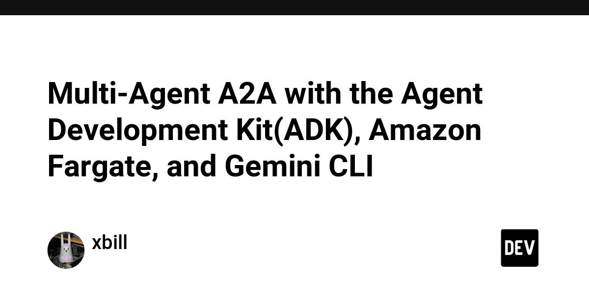 Cover for Multi-Agent A2A with the Agent Development Kit(ADK), Amazon Fargate, and Gemini CLI