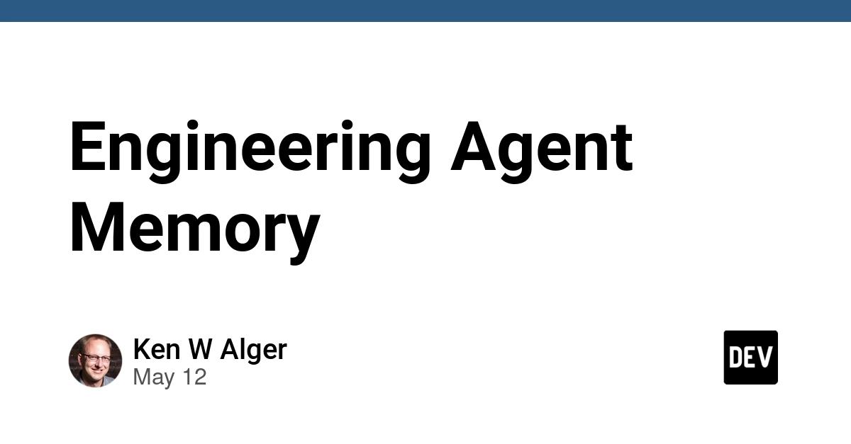 Cover for Engineering Agent Memory