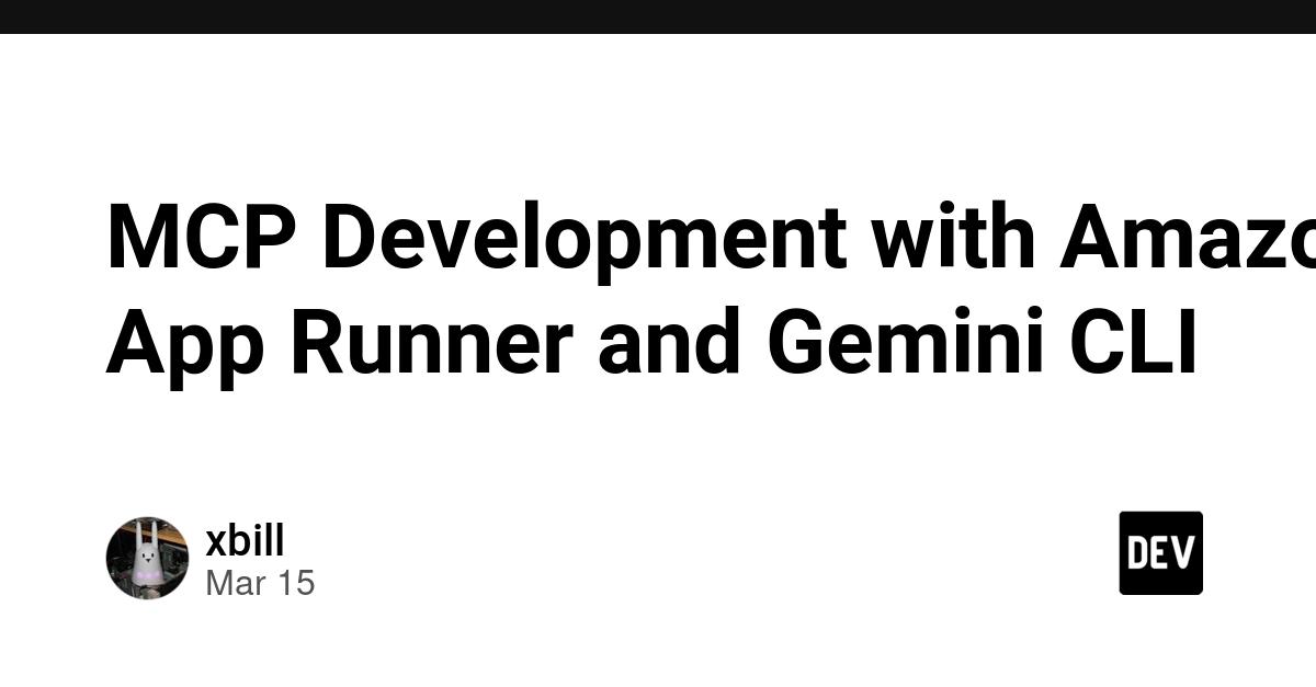 Cover for MCP Development with Amazon App Runner and Gemini CLI