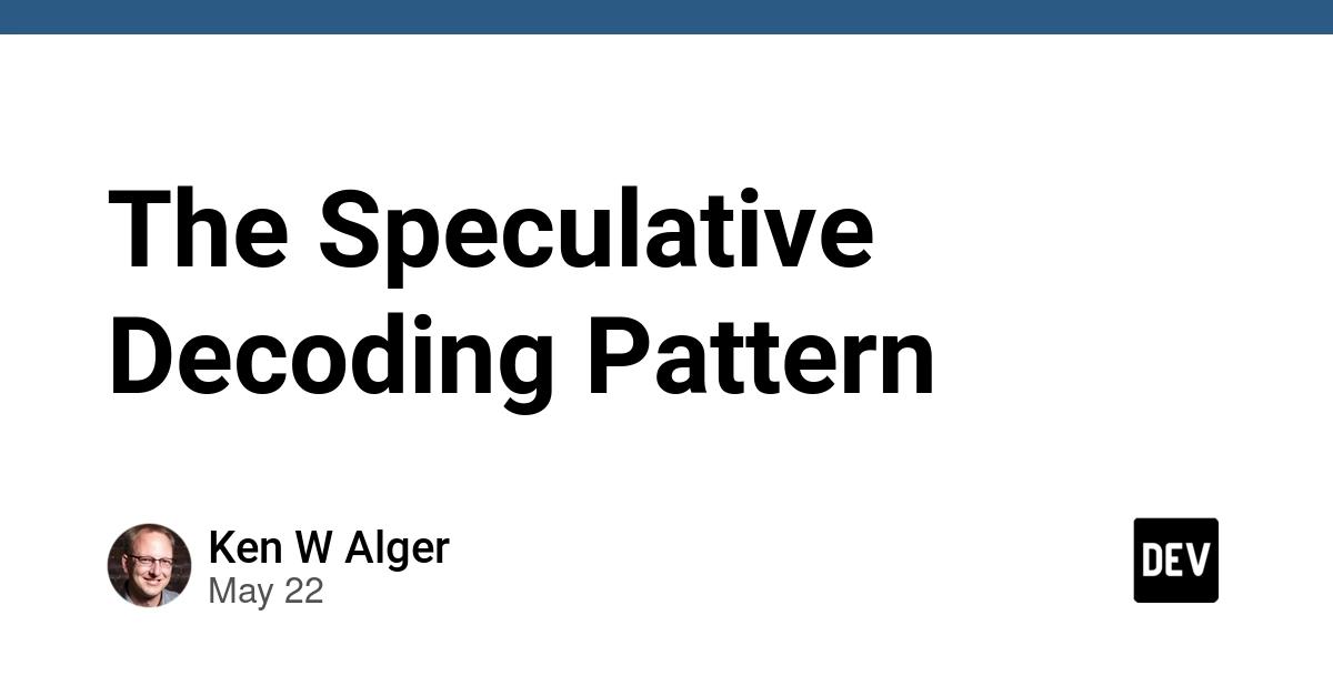 Cover for The Speculative Decoding Pattern