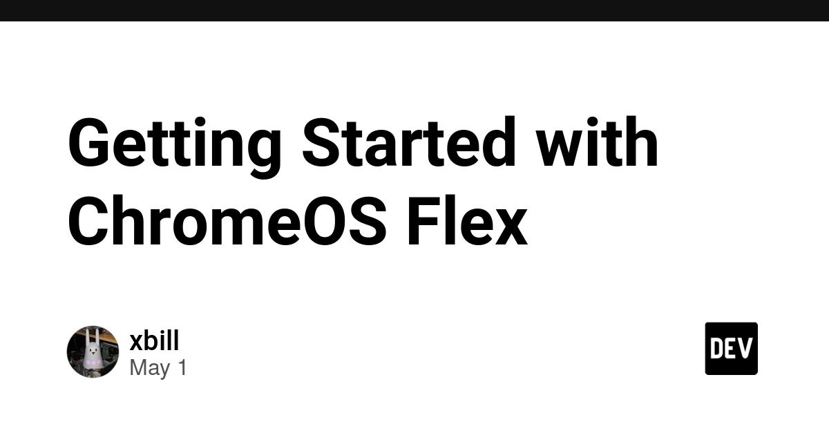 Cover for Getting Started with ChromeOS Flex