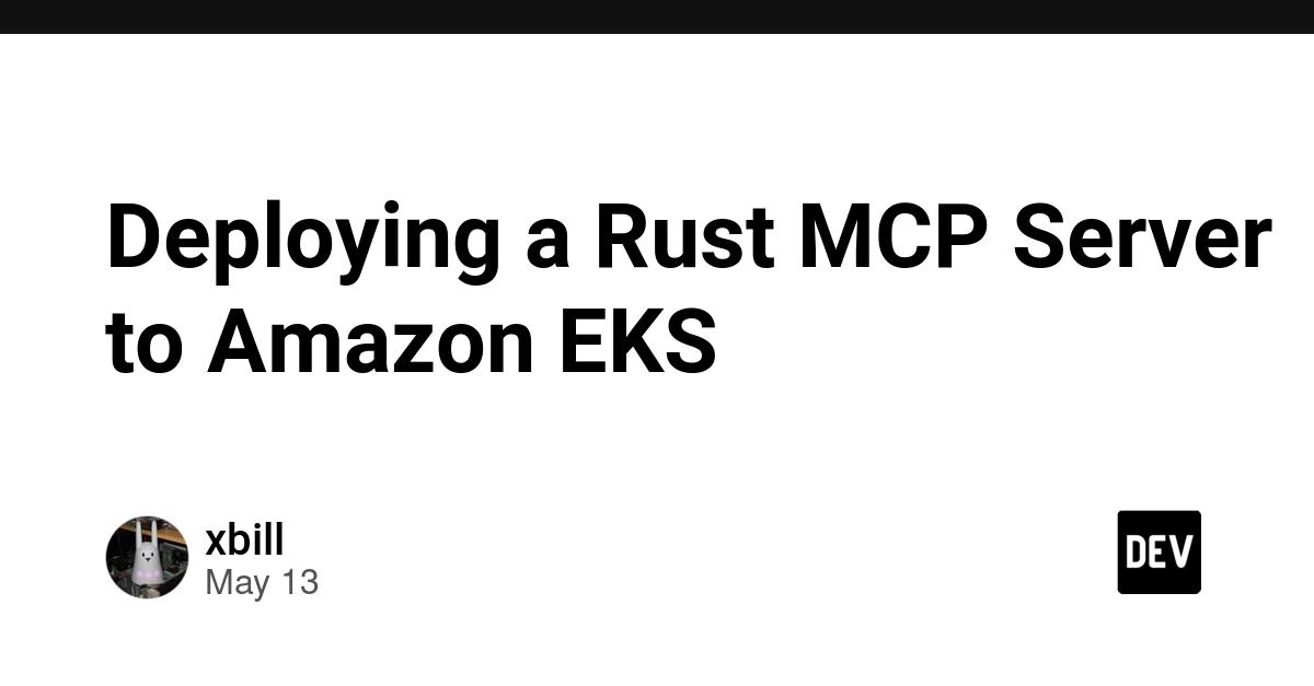 Cover for Deploying a Rust MCP Server to Amazon EKS