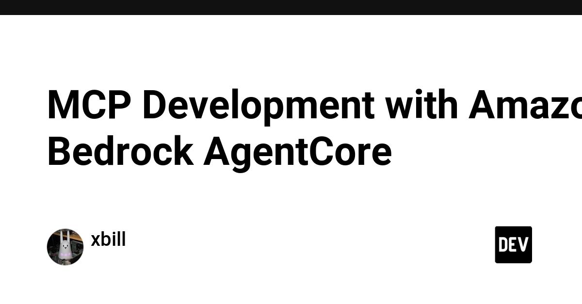Cover for MCP Development with Amazon Bedrock AgentCore