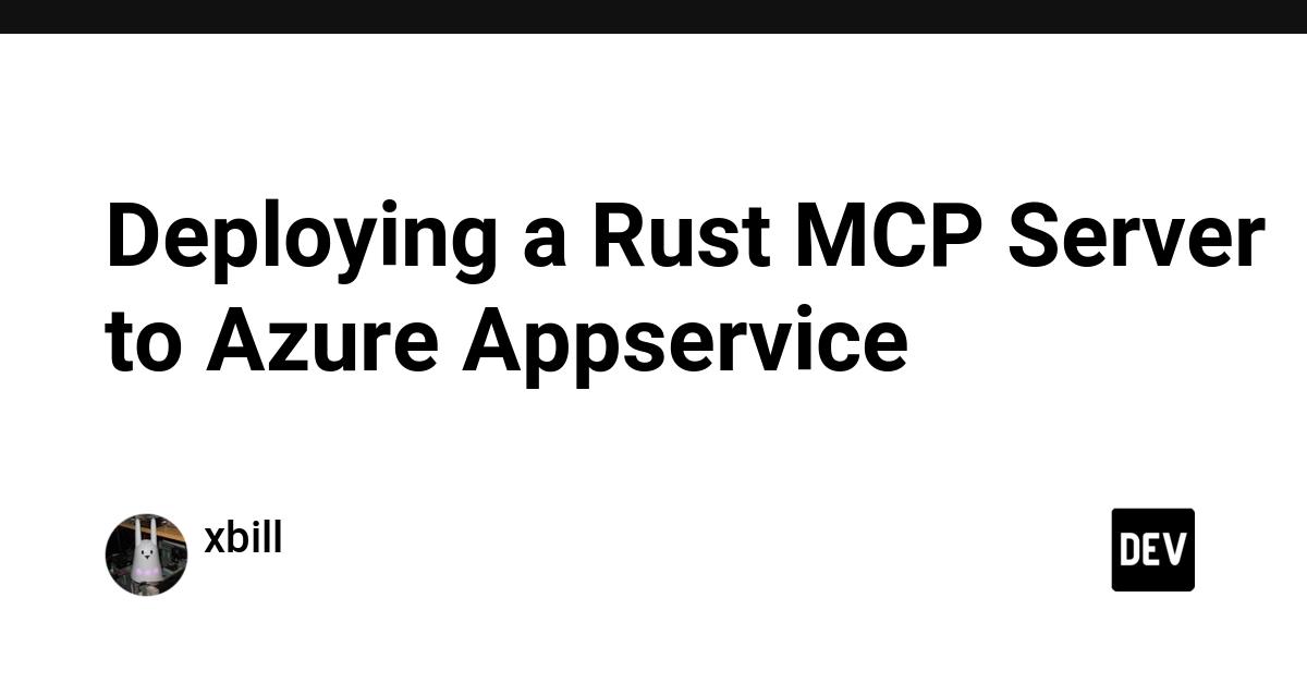 Cover for Deploying a Rust MCP Server to Azure Appservice