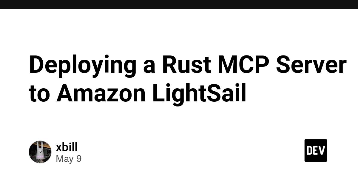 Cover for Deploying a Rust MCP Server to Amazon LightSail
