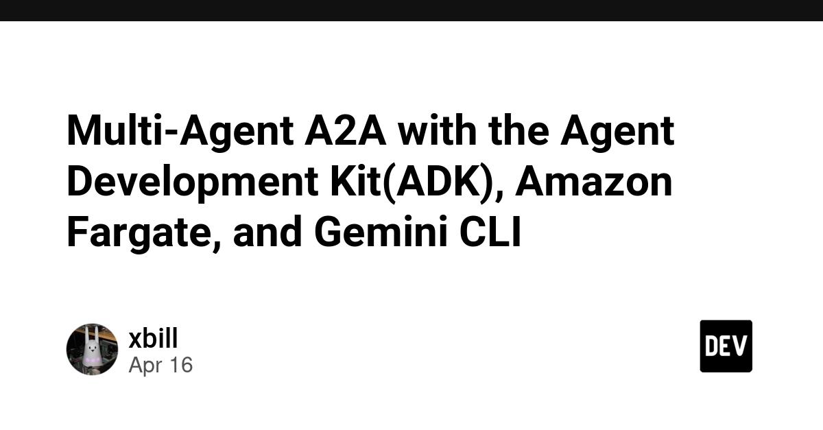 Cover for Multi-Agent A2A with the Agent Development Kit(ADK), Amazon Fargate, and Gemini CLI