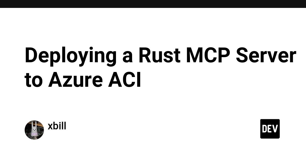 Cover for Deploying a Rust MCP Server to Azure ACI