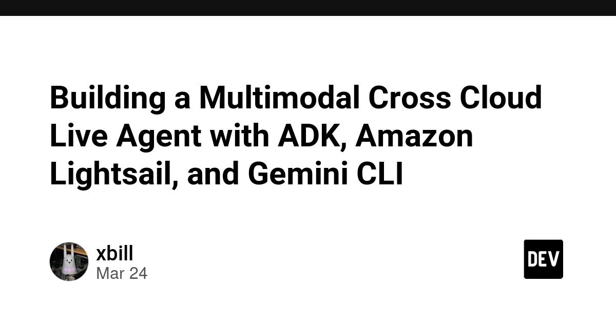 Cover for Building a Multimodal Cross Cloud Live Agent with ADK, Amazon Lightsail, and Gemini CLI