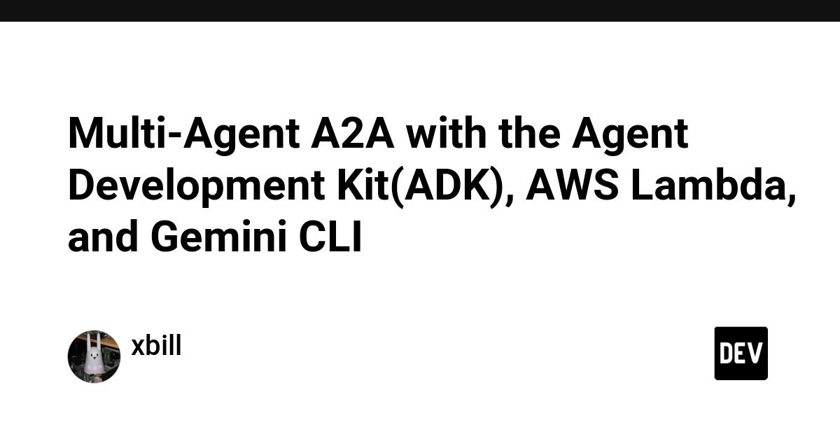 Cover for Multi-Agent A2A with the Agent Development Kit(ADK), AWS Lambda, and Gemini CLI
