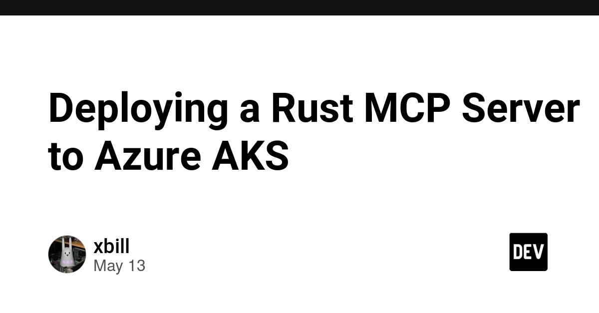 Cover for Deploying a Rust MCP Server to Azure AKS