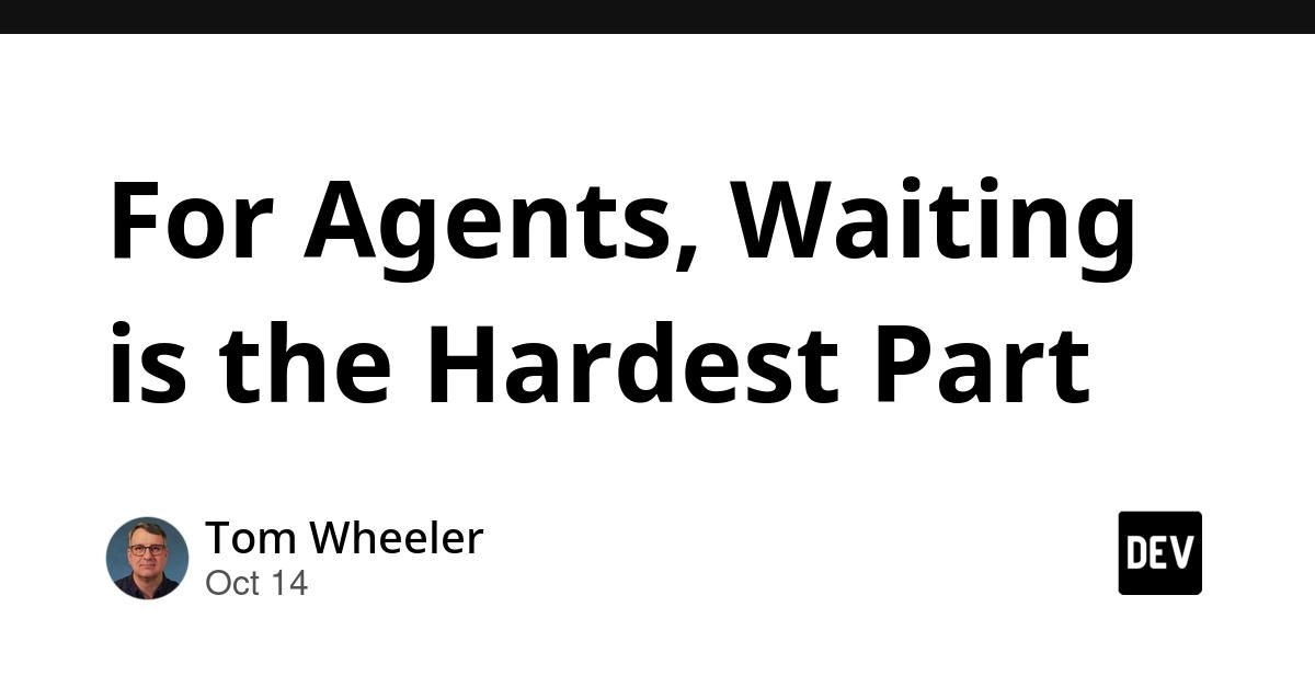 Cover for For Agents, Waiting is the Hardest Part