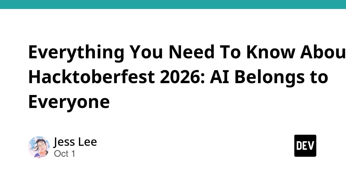 Cover for Everything You Need To Know About Hacktoberfest 2026: AI Belongs to Everyone 🎃