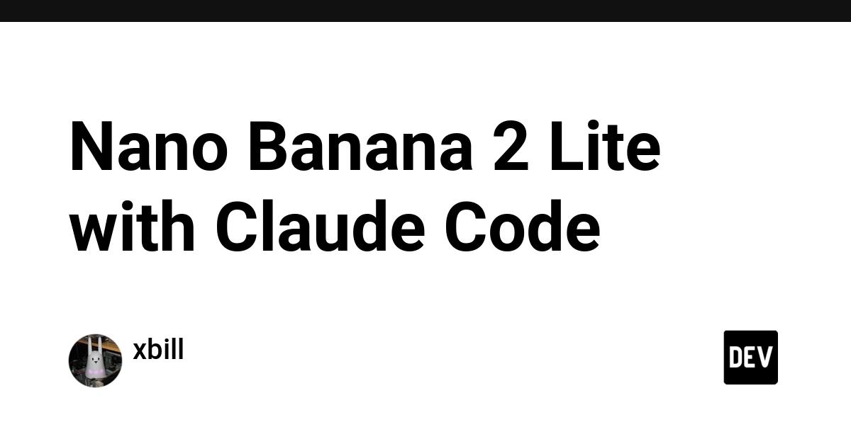 Cover for Nano Banana 2 Lite with Claude Code