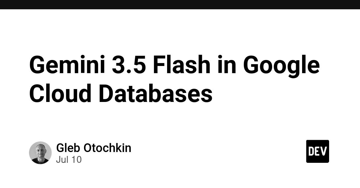 Cover for Gemini 3.5 Flash in Google Cloud Databases