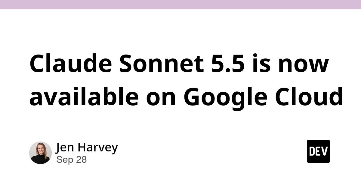 Cover for Claude Sonnet 5.5 is now available on Google Cloud