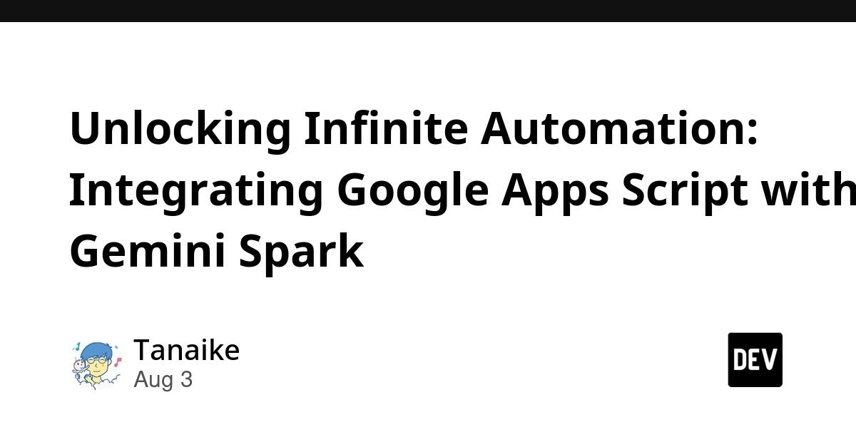 Cover for Unlocking Infinite Automation: Integrating Google Apps Script with Gemini Spark