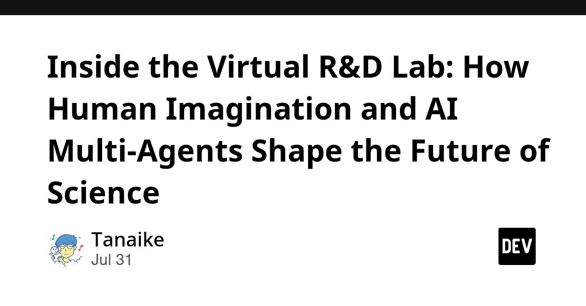Cover for Inside the Virtual R&D Lab: How Human Imagination and AI Multi-Agents Shape the Future of Science