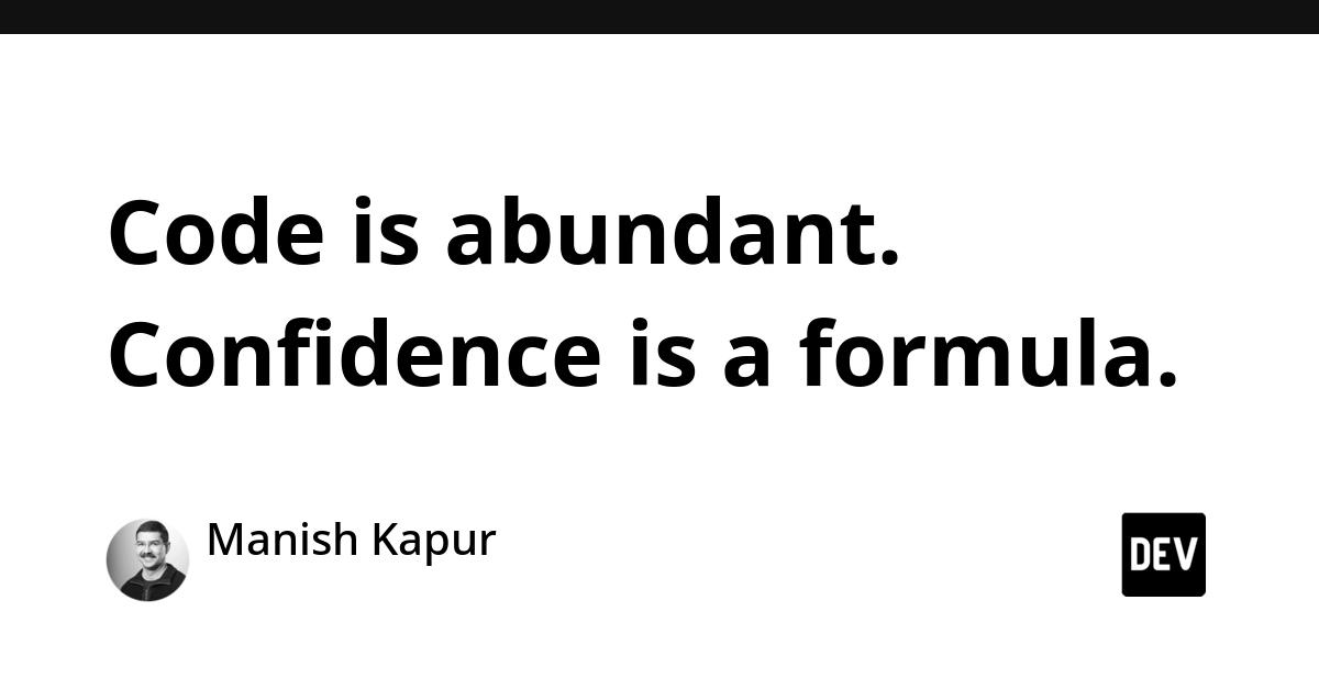 Cover for Code is abundant. Confidence is a formula.