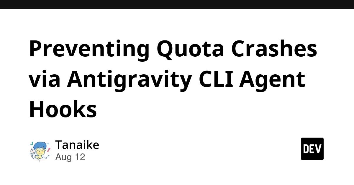 Cover for Preventing Quota Crashes via Antigravity CLI Agent Hooks