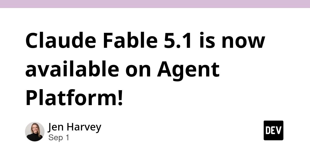 Cover for Claude Fable 5.1 is now available on Agent Platform!