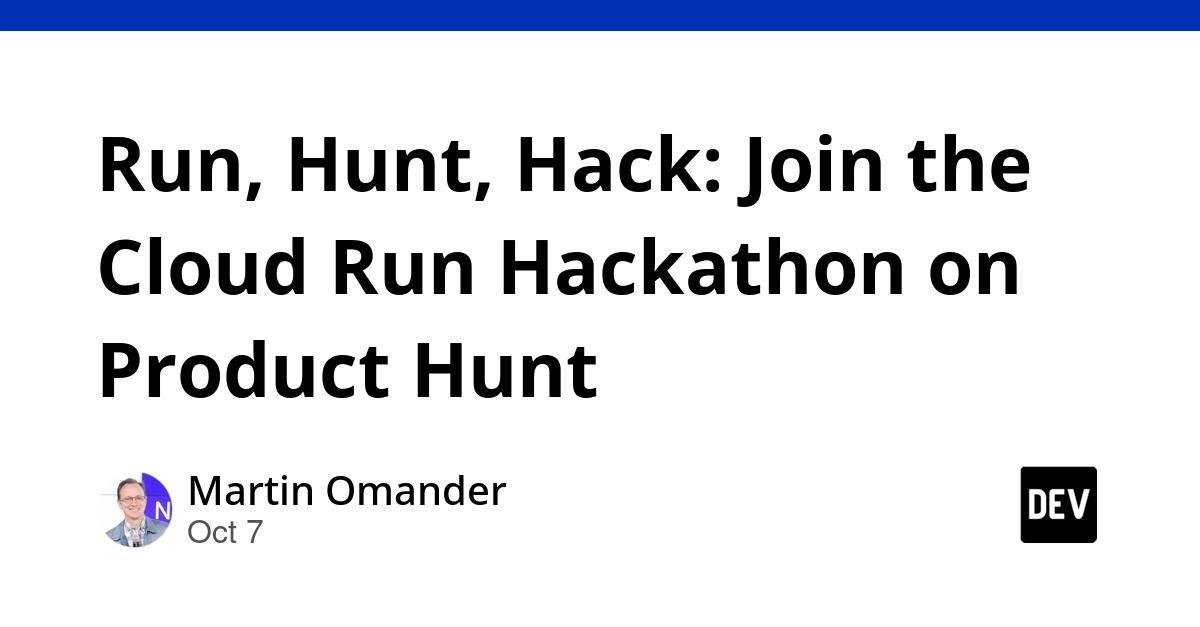 Cover for Run, Hunt, Hack: Join the Cloud Run Hackathon on Product Hunt