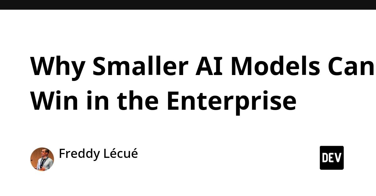 Cover for Why Smaller AI Models Can Win in the Enterprise
