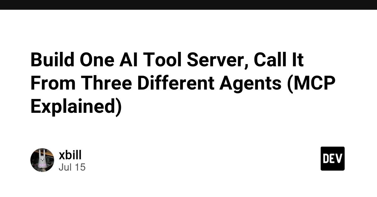 Cover for Build One AI Tool Server, Call It From Three Different Agents (MCP Explained)