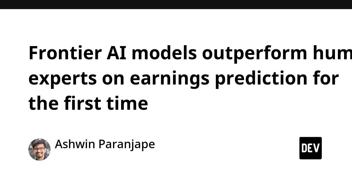 Cover for Frontier AI models outperform human experts on earnings prediction for the first time