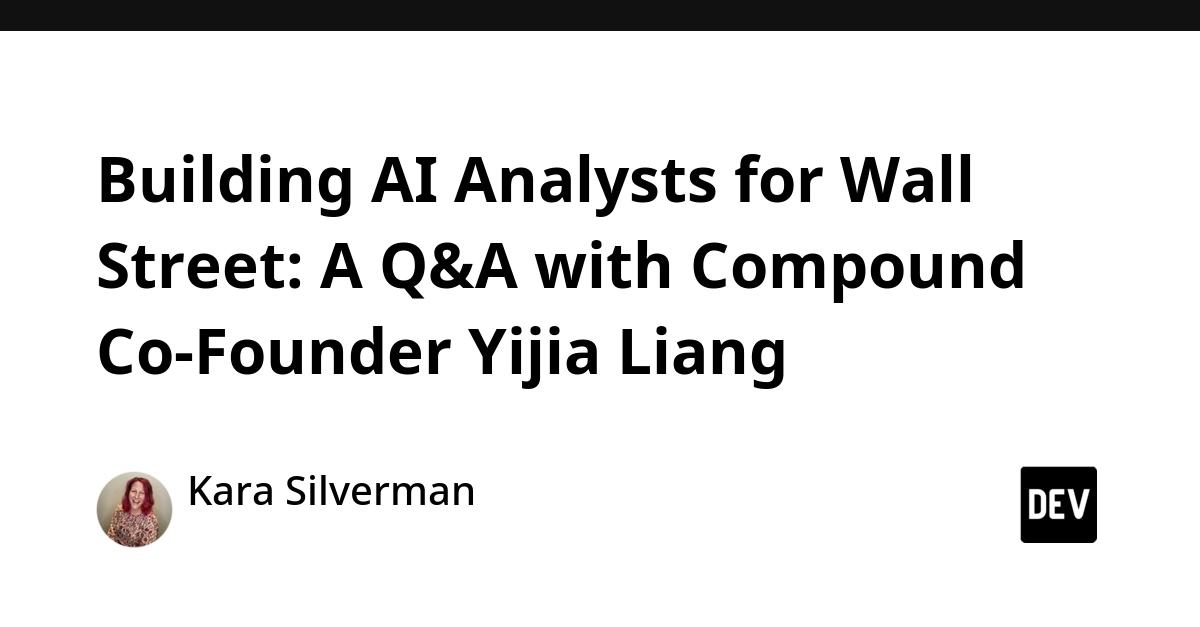 Cover for Building AI Analysts for Wall Street: A Q&A with Compound Co-Founder Yijia Liang