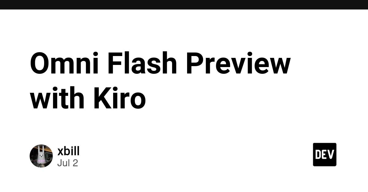 Cover for Omni Flash Preview with Kiro