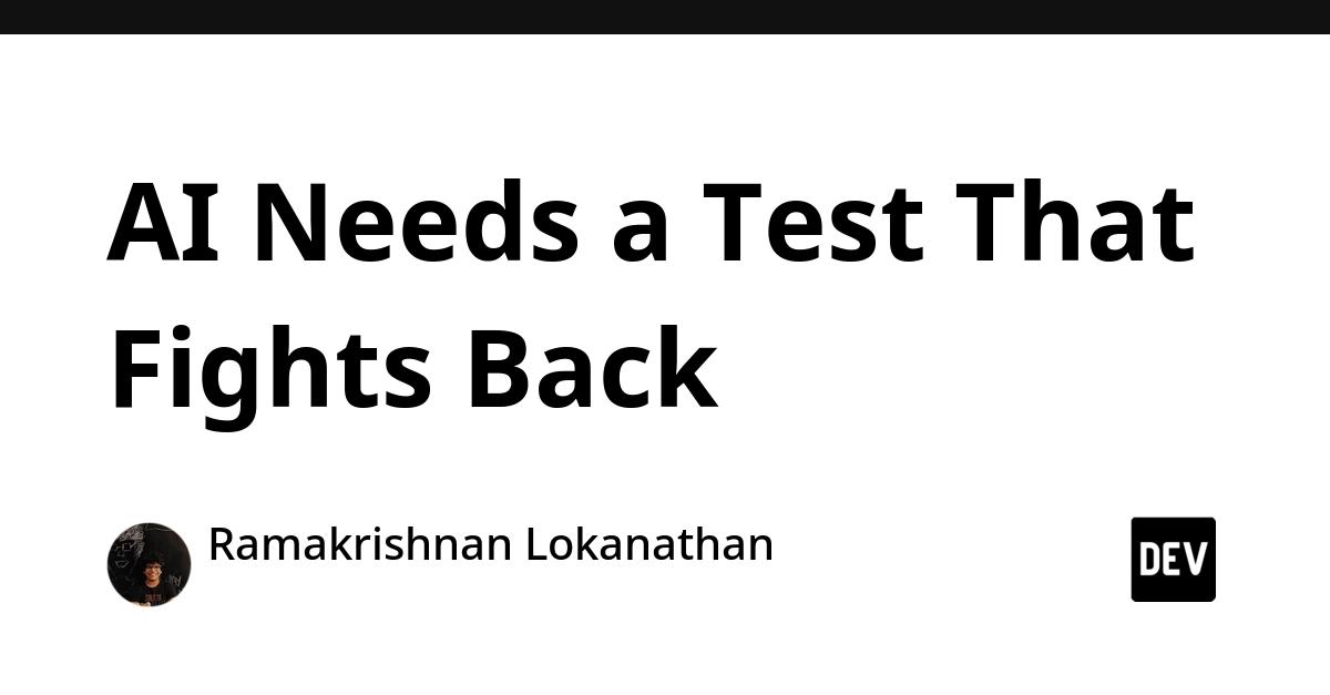 Cover for AI Needs a Test That Fights Back